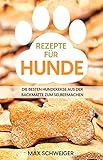 Rezepte für Hunde: Die besten Hundekekse aus der Backmatte zum Selbermachen